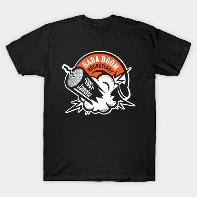 bababoom rocksteady dynamite T-Shirt by Jomi